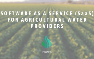 Software as a Service (SaaS) for Agricultural Water Providers